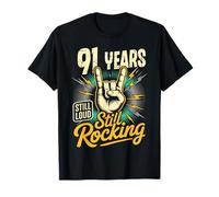 91 Years Still Loud Still Rocking Cumpleaños Camiseta