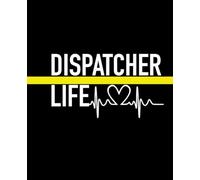 911 Dispatcher 100 Page Notebook: Great Gift For Telecommunicators