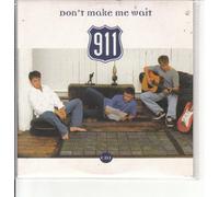 911 - Dont Make Me Wait [CD 1]