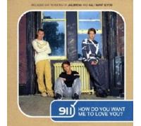911 - How Do You Want Me...