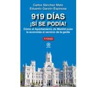 919 Días ¡Sí Se podía!: Cómo el Ayuntamiento de Madrid puso la economía al servicio de la gente: 29 (A fondo)
