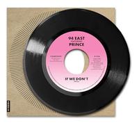 94 East - 7-If We Don'T [Vinilo]