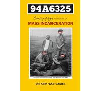 94A6325: Coming of Age in the Era of Mass Incarceration