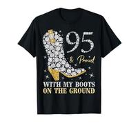 95 & Proud with My Boots On The Ground 95 Años Cumpleaños Camiseta