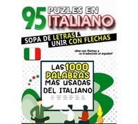 95 Puzles en Italiano de Sopa de Letras y Unir con Flechas: Aprende las 1000 Palabras más usadas del Italiano Básico para Principiantes, Niños y Adultos (Diviértete y Aprende con FunnyJoy)