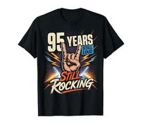 95 Years Still Loud Still Rocking Cumpleaños Camiseta