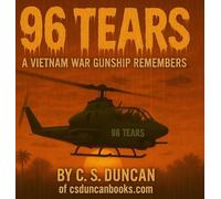 96 Tears: A Vietnam War Gunship Remembers