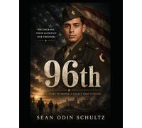 96th: A story of honor, a legacy that lives on.