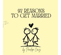 97 Reasons to Get Married