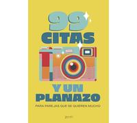 99 citas y un planazo: Para parejas que se quieren mucho (Zenith Original)