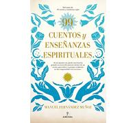 99 cuentos y enseñanzas espirituales (Espiritualidad)