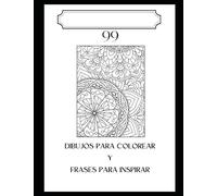 99 Dibujos para colorear y frases para inspirar