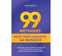 99 Méthodes pour faire connaître sa musique