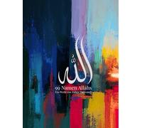 99 Namen Allahs: Ein Werk von Zahra Meiwandi
