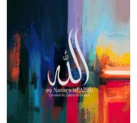 99 Names of Allah: Created by Zahra Meiwandi