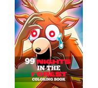 99 Nights in the Forest Coloring Book: Adventure Coloring Pages, Forest Exploration and The Deer, The Owl, The Ram Characters Creative Fun for Kids, Teens, and Adults