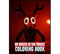 99 Nights in the Forest Coloring Book: Spooky Scenes and Terrifying Creatures for Kids, Teens, and Adults