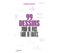 99 Nouveaux Dessins Pour Ne Plus Faire De Fautes (ebook)