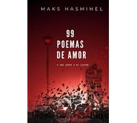 99 POEMAS DE AMOR Y UNA CARTA A MI LECTOR