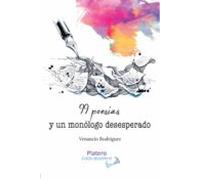 99 Poesías Y Un Monologo Desesperado