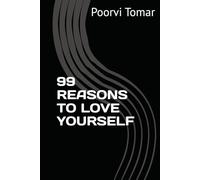 99 REASONS TO LOVE YOURSELF