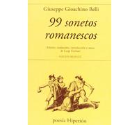 99 sonetos romanescos: Edición, traducción, introducción y notas de Luigi Giuliani (Poesía Hiperión)