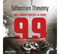 99 : Une Course Contre-la-mort (audiolibro)