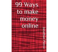 99 Ways to make money online