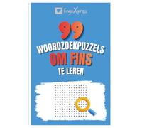 99 Woordzoekpuzzels om Fins te Leren: Activeer je hersenen en leer meer dan 700 woorden uit je hoofd