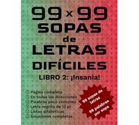 99 x 99 Sopas de Letras Difíciles: Libro 2: ¡Insania!