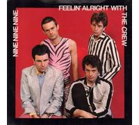 999 - Feelin' Alright With The Crew