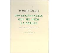 999 SUGERENCIAS QUE ME HIZO LA NATURA