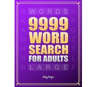 9999 Word Search Book for Adults: Large Print Word Find Puzzle Book - 250 Themed Puzzles with 9,999 Words for Adults & Seniors