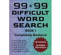99x99 Word Search: Extreme Difficult Hard Puzzles for Adults, Seniors, Smart Kids, Teens (99 x 99 Difficult Word Search)