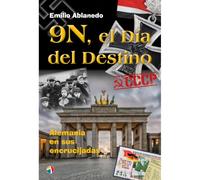 9N, el Día del Destino (Alemania en sus encrucijadas)