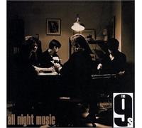 9's - All Night Music