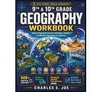 9TH & 10TH GRADE GEOGRAPHY WORKBOOK: World Geography Practice with Maps, Climate, Landforms, Population & Cultures - Quizzes & Answer Key