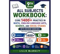 9th Grade All Subjects Workbook: Core 1400+ Practice in Math, English Language Arts, Science, and Social Studies with Review Exercises for High School Students (ScholarMint Academic Series)