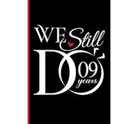 9th Wedding Anniversary Notebook: Nine Years Celebration Journal for Husband and Wife - Funny Couples Keepsake Celebrating 9 Years of Marriage