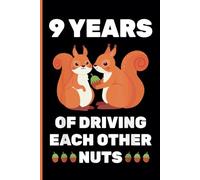 9th Wedding Anniversary Notebook: Nine Years Celebration Journal for Husband and Wife - Funny Couples Keepsake Celebrating 9 Years of Marriage