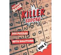 9x9 Killer Sudoku Puzzles Book: 200 Puzzles with Solutions (Volume 01 - Easy)
