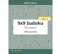 9x9 Sudoku puzzles Vol.3: 100 "medium" sudoku puzzles | 8x10 inch book size