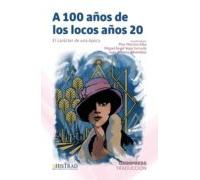 a 100 años de los locos años 20