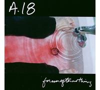 A 18 – Forever After Nothing