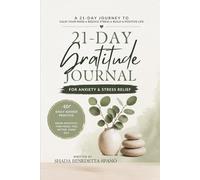 A 21 - day journey to reduce anxiety and stress: Daily guided practice to calm your mind, reduce stress, and build a positive life.