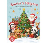 A 24-Day Kids Christmas Coloring Book: A Christmas countdown coloring adventure with penguins, puppies, pandas, reindeer, and more - festive fun for kids ages 3-8!
