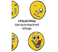 A 30 Day Joke Challenge: Ajoke a day can change the world