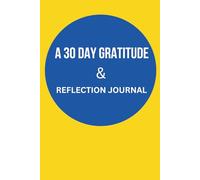 A 30 Days Gratitude and Positivity Journal with Daily Affirmations and Mood Recorder. Perfect for Women and Young Girls