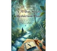 A 31-Day Stress Reduction Plan