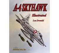 A-4 Skyhawk Illustrated: 14 (The Illustrated Series of Military Aircraft)